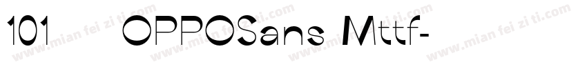 101 课程字体 OPPOSans Mttf字体转换